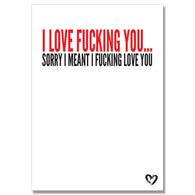 I Love Fucking You Card
